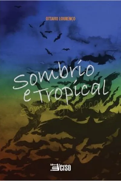 Cover of Sombrio e Tropical