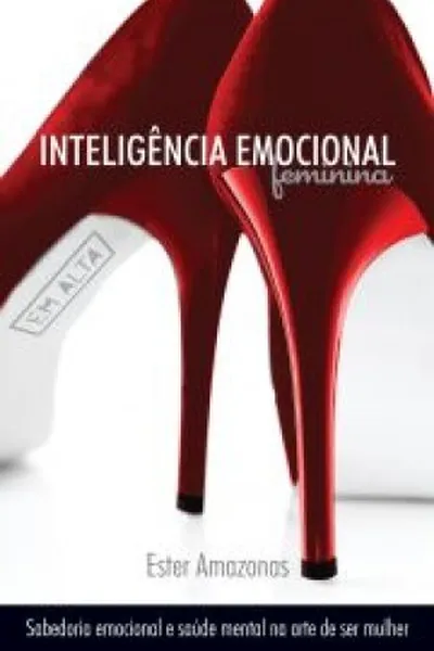 Cover of Inteligência Emocional Feminina em Alta