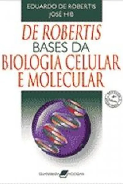 Cover of Bases da Biologia Celular e Molecular
