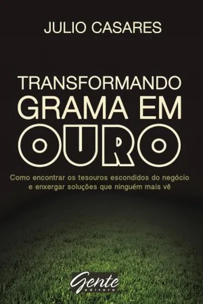Cover of Transformando Grama em Ouro