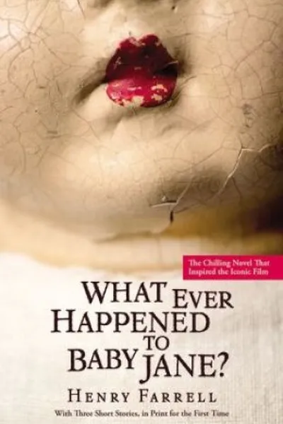 Cover of What Ever Happened to Baby Jane?