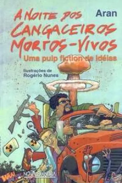 Cover of A noite dos cangaceiros mortos-vivos