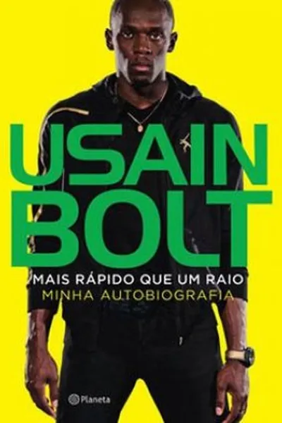 Cover of Usain Bolt: Mais Rápido Que Um Raio