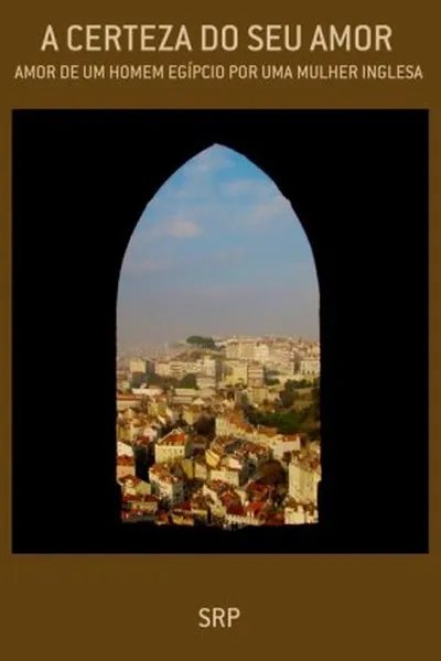 Cover of A Certeza do Seu Amor