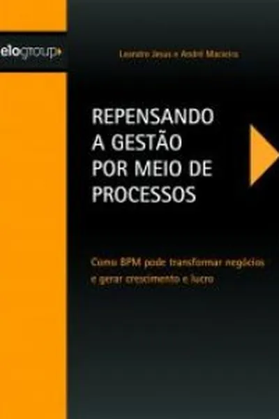 Cover of Repensando a Gestão por Meio de Processos