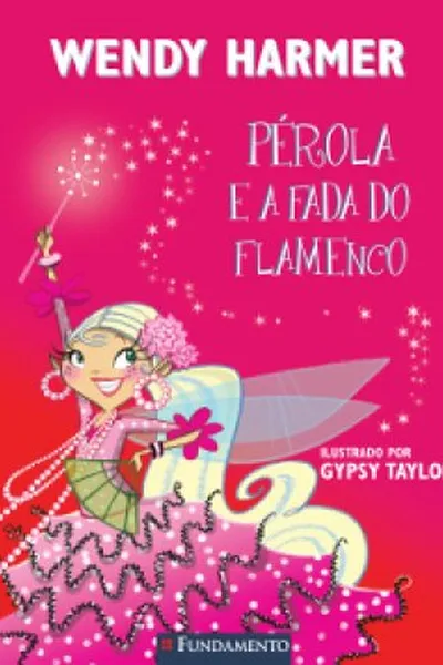 Cover of Pérola e a fada do flamenco