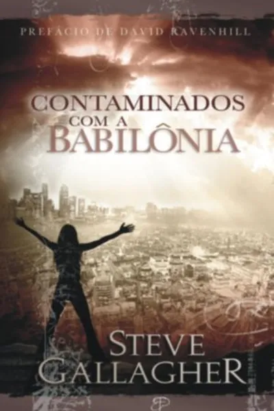 Cover of Contaminados com a Babilônia