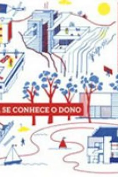 Cover of Pela casa se conhece o dono