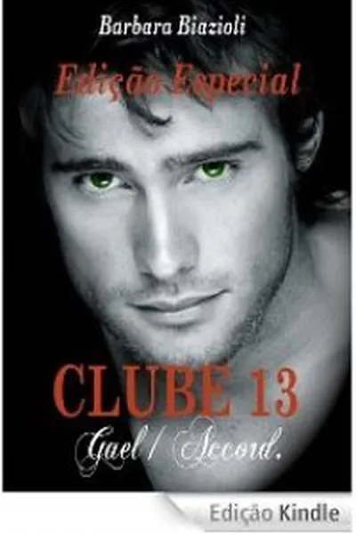 Cover of Clube 13  Gael/Accord