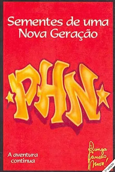 Cover of Sementes de uma Nova Geração: PHN