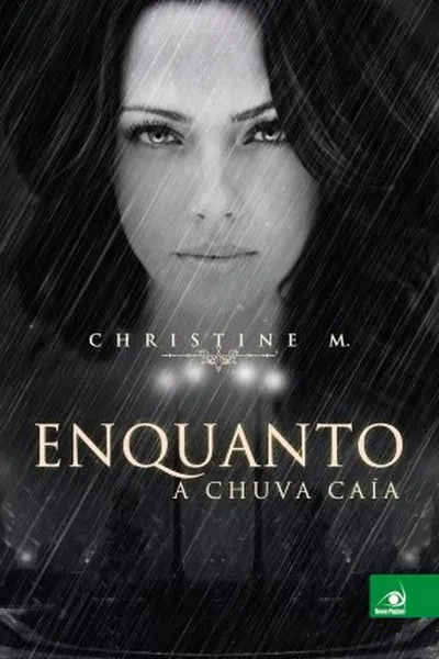 Cover of Enquanto a Chuva Caía