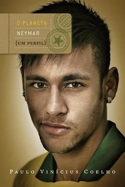Cover of O Planeta Neymar: Um Perfil