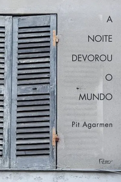 Cover of A Noite Devorou O Mundo
