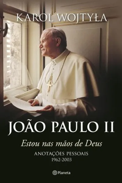 Cover of João Paulo II  Estou Nas Mãos de Deus