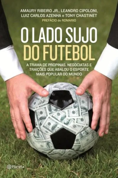 Cover of O Lado Sujo do Futebol