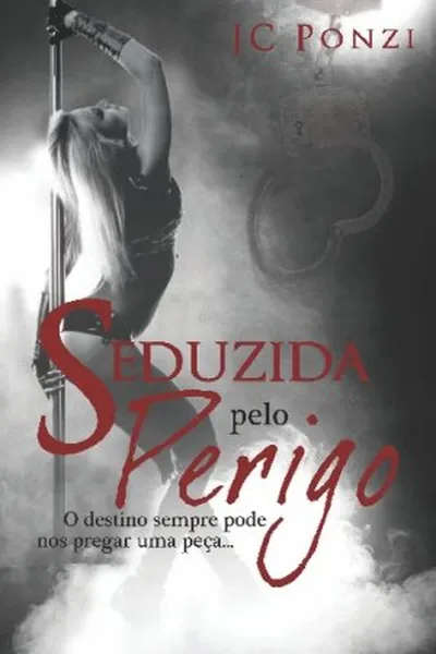 Cover of Seduzida Pelo Perigo