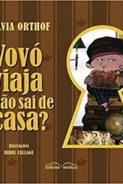 Cover of Vovó viaja e não sai de casa?