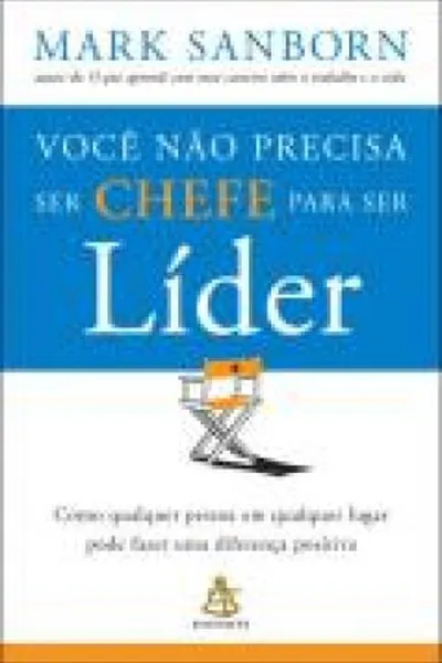 Cover of Você não precisa ser chefe para ser líder