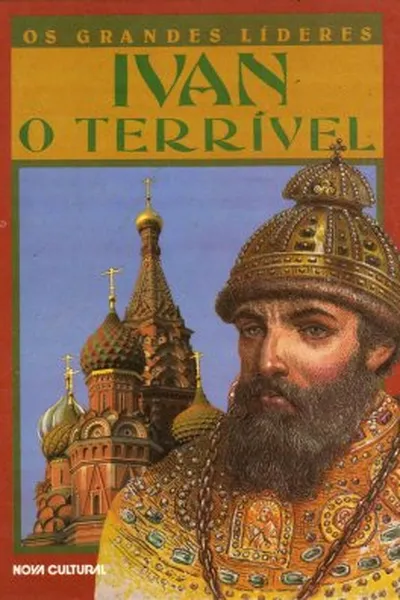 Cover of Os grandes líderes: Ivan, o Terrível