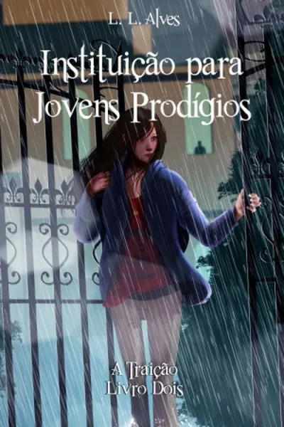 Cover of Instituição para Jovens Prodígios: A Traição