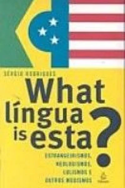 Cover of What língua is esta?
