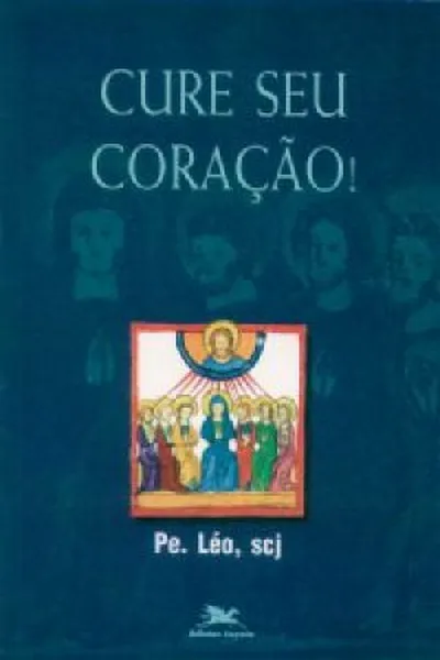 Cover of Cure Seu Coração