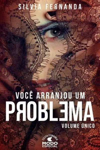 Cover of Você Arranjou Um Problema - Volume Único