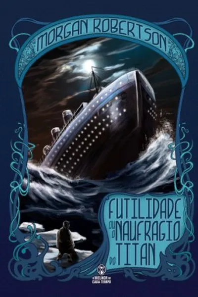 Cover of Futilidade ou o Naufrágio do Titan