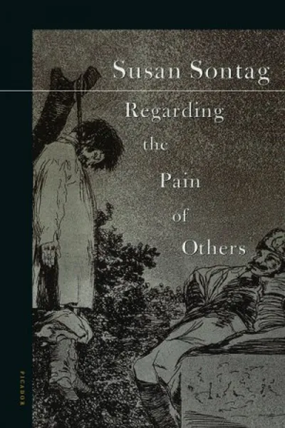 Cover of Regarding the Pain of Others