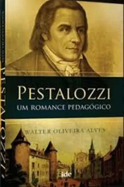 Cover of PESTALOZZI Um romance pedagógico