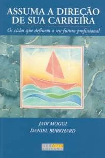 Cover of Assuma a Direção da sua Carreira