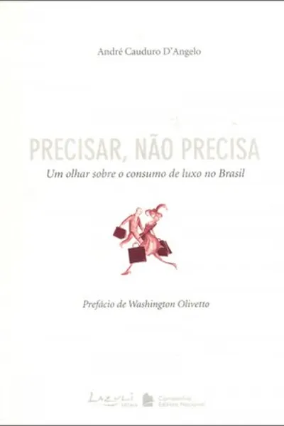 Cover of Precisar, Não Precisa