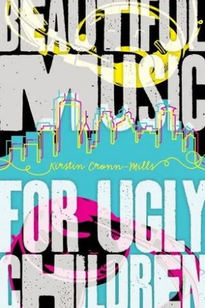 Cover of Beautiful Music for Ugly Children