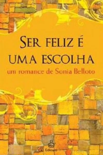 Cover of Ser feliz é uma escolha