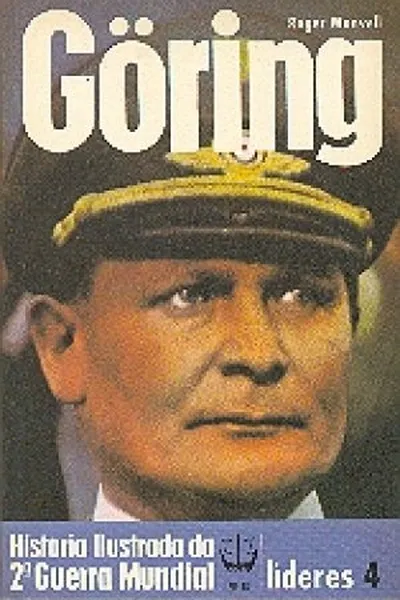 Cover of História Ilustrada da 2ª Guerra Mundial - Líderes - 04 - Göring