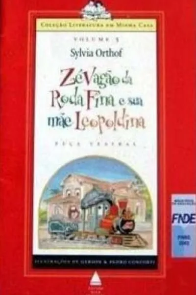 Cover of Zé Vagão da Roda Fina e sua mãe Leopoldina
