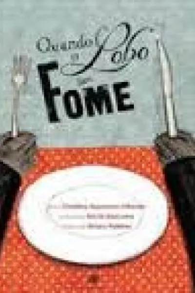 Cover of Quando o lobo tem fome