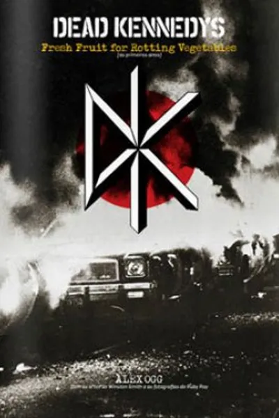Cover of Dead Kennedys: Fresh Fruit For Rotting Vegetables
