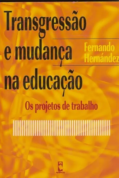 Cover of Transgressão e mudança na educação