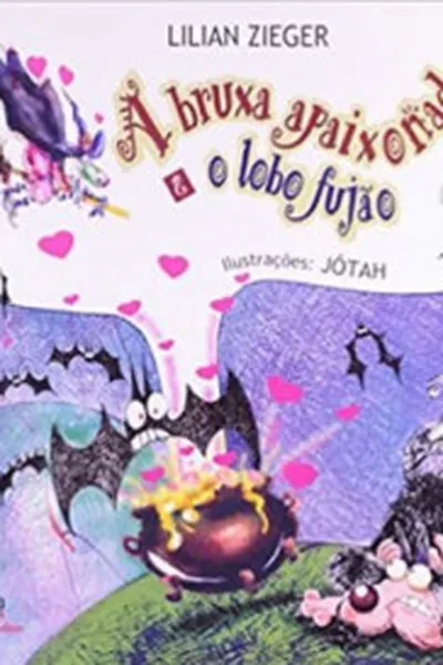 Cover of A Bruxa Apaixonada e o Lobo Fujão