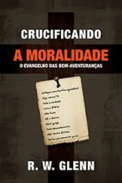 Cover of Crucificando a Moralidade