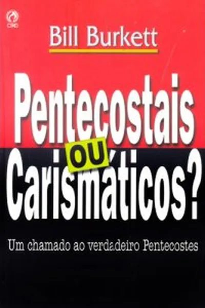 Cover of Pentecostais Ou Carismaticos?