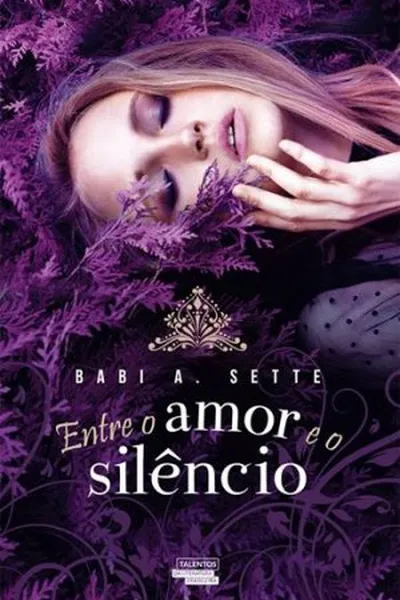 Cover of Entre o Amor e o Silêncio