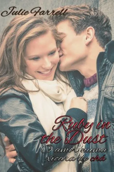 Cover of Ruby in The Dust - O Amor Numa Xícara de Chá