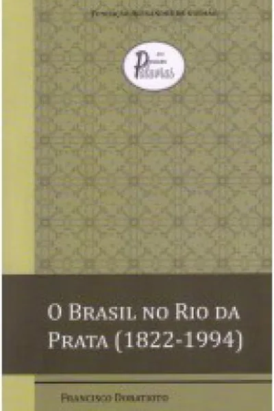 Cover of O Brasil no Rio da Prata (1822-1994)
