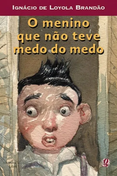 Cover of O Menino Que Não Teve Medo Do Medo