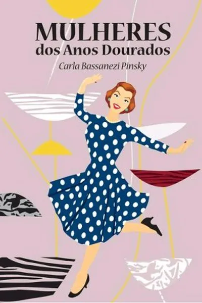 Cover of Mulheres dos Anos Dourados