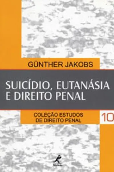 Cover of Suicídio, eutanásia e direito penal