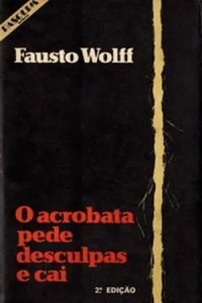 Cover of O Acrobata Pede Desculpas e Cai