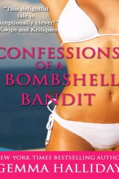 Cover of CONFESSIONS OF A BOMBSHELL BANDIT